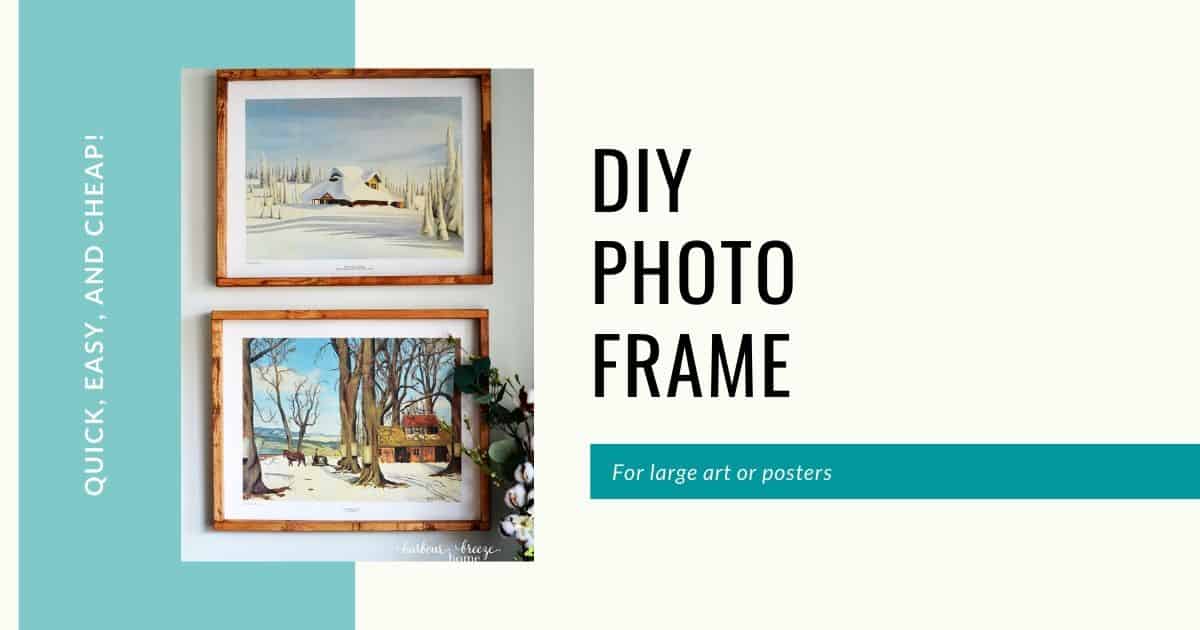 Easy DIY Picture Frame for Art or Posters