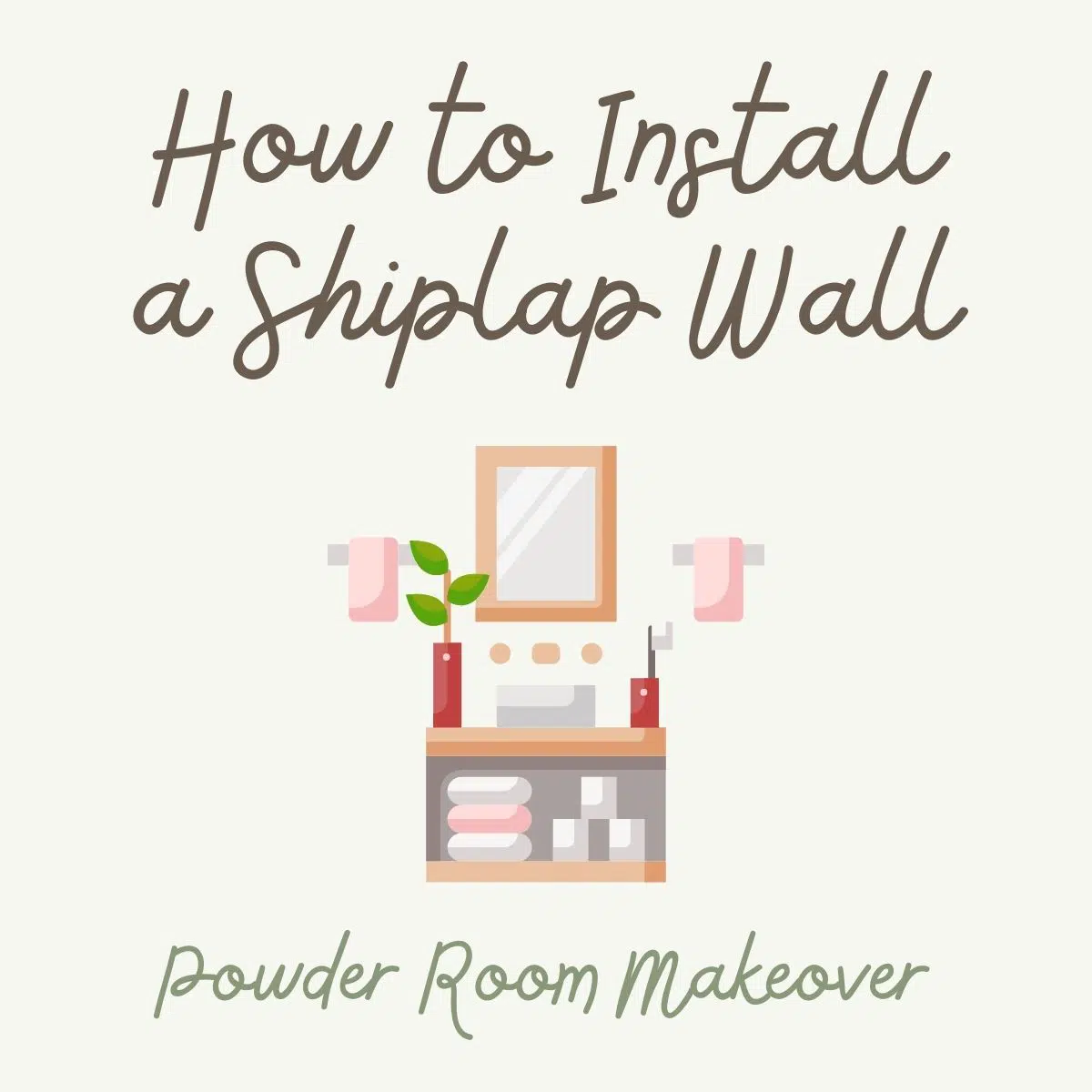 How to Install a Shiplap Accent Wall in a Bathroom