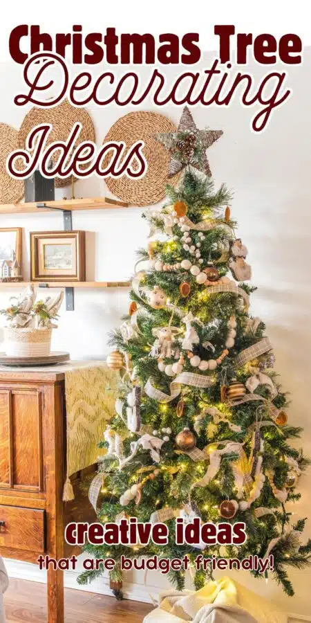 A decorated Christmas tree with the script "Christmas Tree Decorating Ideas - creative ideas that are budget friendly!"