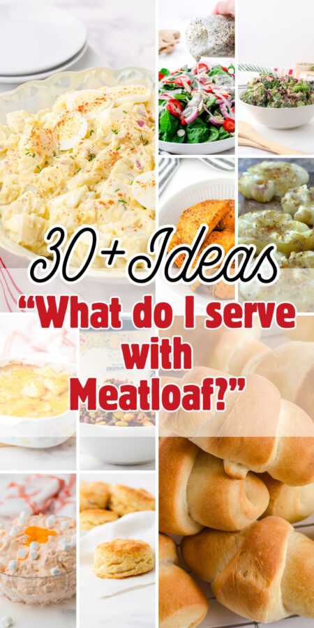 Collage of meatloaf sidedishes including potato salad, spinach salad, sweet potatoes, broccoli salad, smashed potatoes, scalloped potatoes, baked beans, orange fluff salad, baking powder biscuits, and dinner buns.